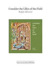 Ralph Allwood: Consider the Lilies of the Field