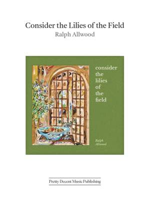 Ralph Allwood: Consider the Lilies of the Field