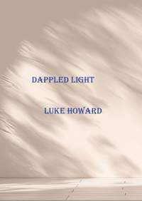 Luke Howard: Dappled Light