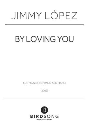 Jimmy López: By Loving You