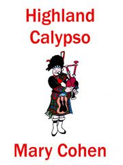 Mary Cohen: Highland Calypso