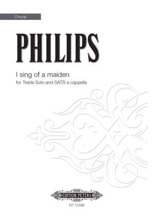 Julian Philips: I Sing Of A Maiden