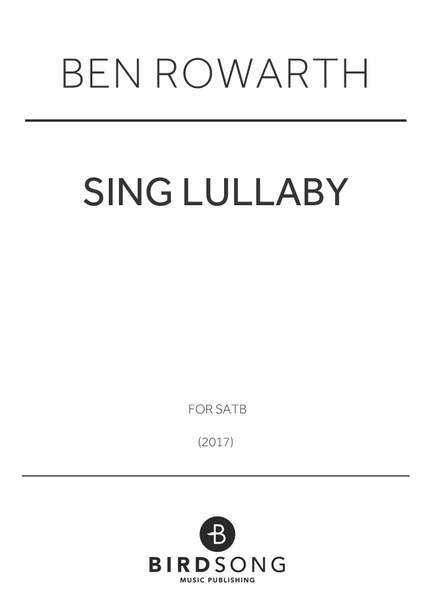 Ben Rowarth: Sing Lullaby