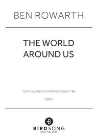 Ben Rowarth: The World Around Us