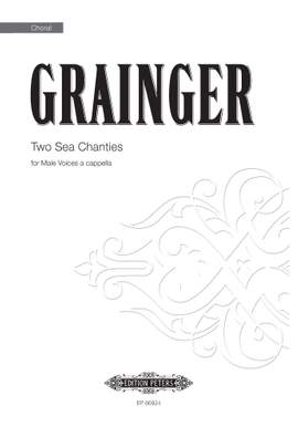 Percy Grainger: Two Sea Shanties