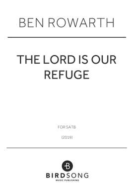 Ben Rowarth: The Lord Is Our Refuge
