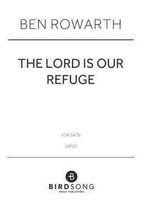 Ben Rowarth: The Lord Is Our Refuge