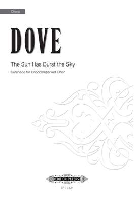 Jonathan Dove: The Sun Has Burst The Sky