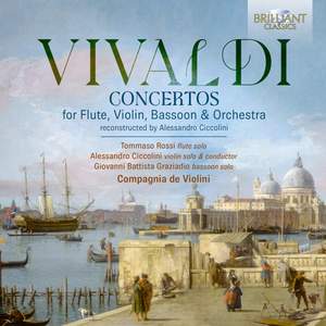 Vivaldi Concertos For Flute, Violin, Bassoon & Orchestra