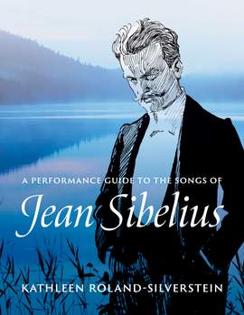 A Performance Guide to the Songs of Jean Sibelius