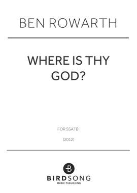 Ben Rowarth: Where Is Thy God