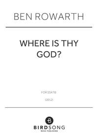 Ben Rowarth: Where Is Thy God