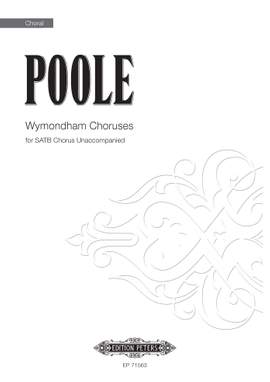 Geoffrey Poole: Wymondham Choruses