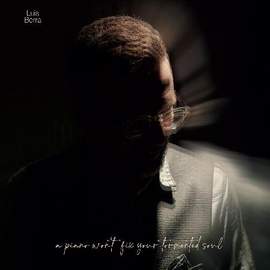 A Piano Won't Fix Your Tormented Soul