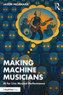 Making Machine Musicians: AI for Live Musical Performance