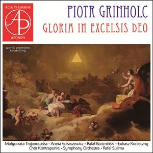 Piotr Grinholc: Gloria in excelsis Deo