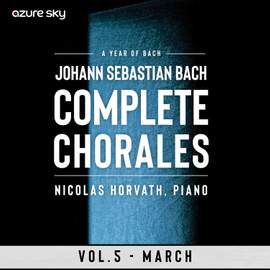 Year of Bach/Bach Chorales - Vol. 5, March