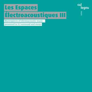 Les Espaces Électroacoustiques III