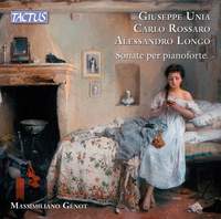 Unia - Rossaro - Longo: Sonate per pianoforte