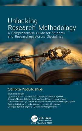 Unlocking Research Methodology: A Comprehensive Guide for Students and Researchers Across Disciplines