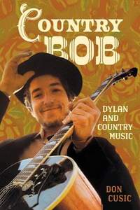 Country Bob: Dylan and Country Music