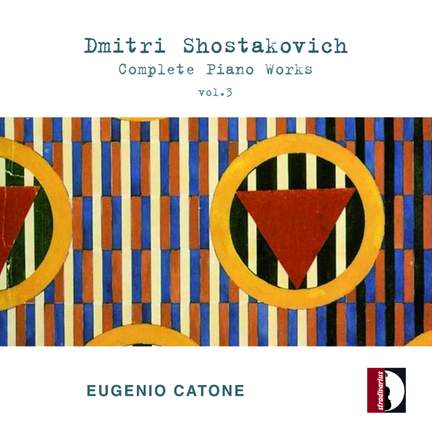Shostakovich: Complete Piano Works – Vol.3