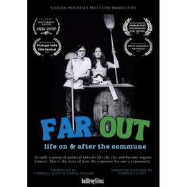 Far Out: Life On & After the Commune
