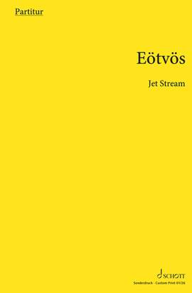 Eötvös, Péter: Jet Stream