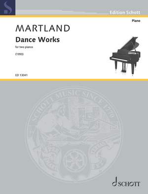 Martland, Steve: Dance Works