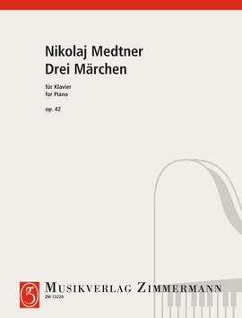 Medtner, Nikolai: 3 Märchen (Fairy Tales) op. 42