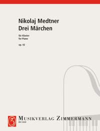 Medtner, Nikolai: 3 Märchen (Fairy Tales) op. 42