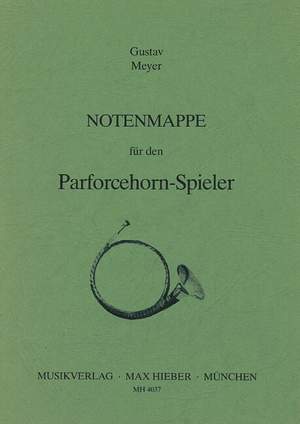 Meyer, Gustav: Album with Music for the big (parforce) hunting horn