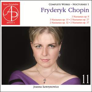 Chopin: Complete Works 11 – Nocturnes, Vol. 1
