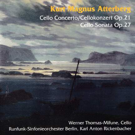 Atterberg: Cello Sonata and Cello Concerto