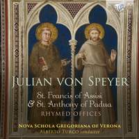 Von Speyer: St. Francis of Assisi & St. Anthony of Padua, Rhymed Offices