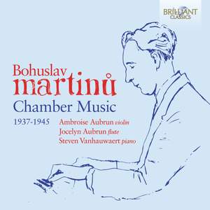 Martinů: Chamber Music (1937-1945)