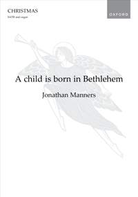 Manners, Jonathan: A child is born in Bethlehem