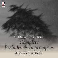 Chopin: Complete Preludes & Impromptus
