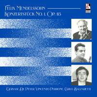 Felix Mendelssohn: Konzertstück No. 1, Op. 113