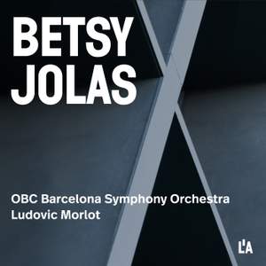 Betsy Jolas: Orchestral Works