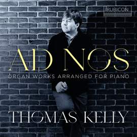 Ad Nos - Organ Works Arranged For Piano