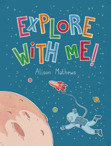 Mathews, Alison: Explore With Me!