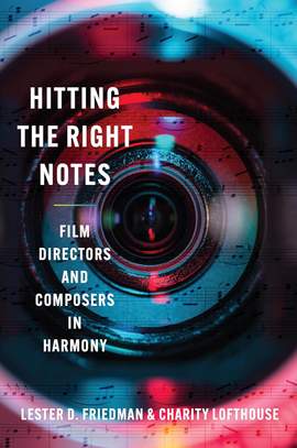 Hitting the Right Notes: Film Directors and Composers in Harmony
