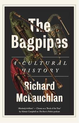 The Bagpipes: A Cultural History