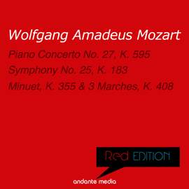 Red Edition - Mozart: Piano Concerto No. 27, K. 595 & Symphony No. 25, K. 183