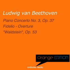Orange Edition - Beethoven: Piano Concerto No. 3, Op. 37 & Piano Sonata No. 21 'Waldstein', Op. 53