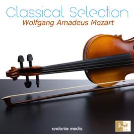 Classical Selection - Mozart: Fantasia in C Minor, K. 475