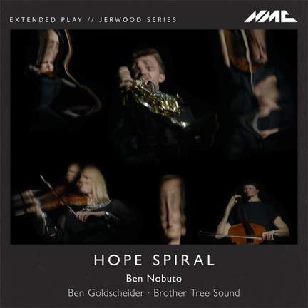 Ben Nobuto: Hope Spiral