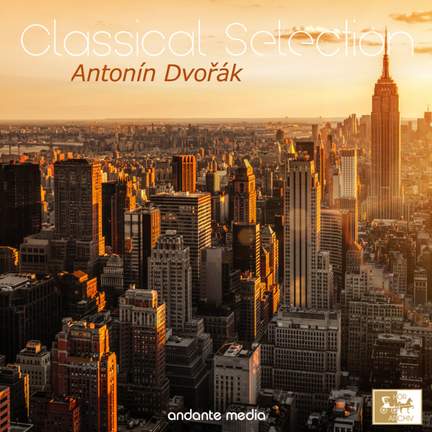 Classical Selection - Dvořák: Symphony No. 9 'From the New World'