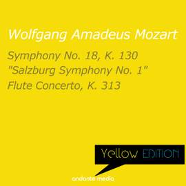 Yellow Edition - Mozart: Symphony No. 18, K. 130 & Flute Concerto, K. 313